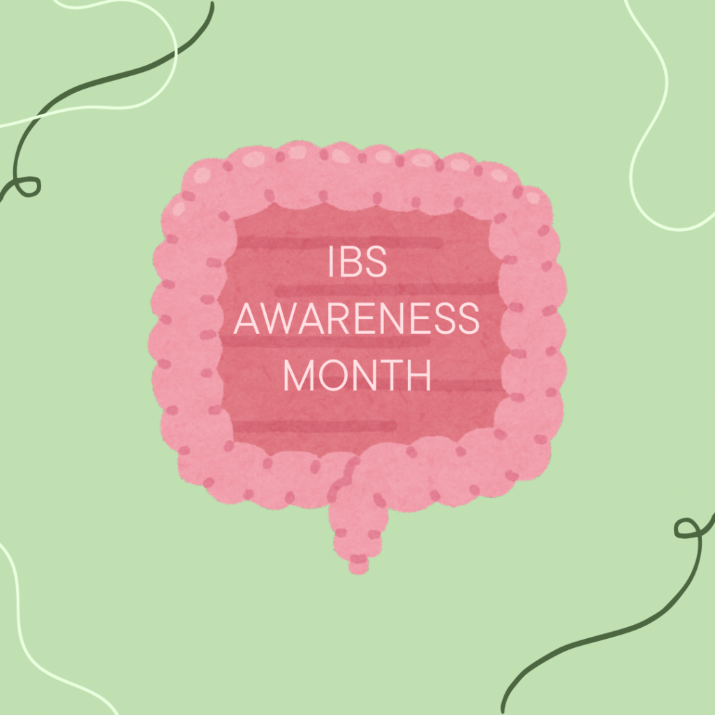 Square image with light green background and squiggles in the corners of lighter and darker shades of green. Animated image of the small and large intestines in the centre. Light pink text in the centre of the image reads “IBS Awareness Month”. 