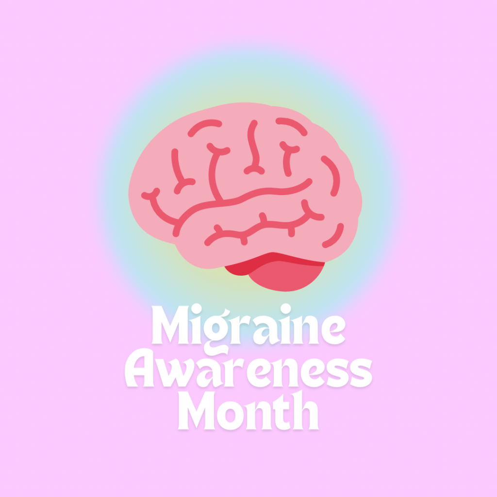 Light purple background and an image in the centre of a pink and red animated brain with green and blue aura around it. White text below reads “Migraine awareness month”.